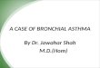 A case of a physician practicing general practice reported with regular attacks of Bronchial Asthma treated by Homeopathy - Speciality Homeopathic Clinic