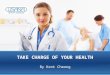 Take charge of your health by Kent Cheong