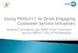 2013 Using Philly311 to Drive Engaging Customer Service Initiatives