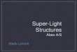 Mads løntoft super light structures