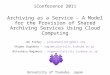 Archiving as a Service - A Model for the Provision of Shared Archiving Services Using Cloud Computing