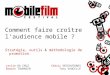 Comment faire croitre l audience mobile -  Etude MobilFilm Festival