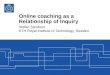 CSSHE 2014 Congress - Online Coaching as a Relationship of Inquiry