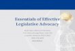 Essentials of effective legislative advocacy