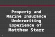 Matt Starr Property & Marine Insurance Experience2