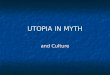 Utopia in myth and literature