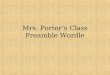 Mrs Porters Class Wordle