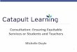 Consultation: Ensuring Equitable Services for Students and Teachers