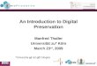 An Introduction to Digital Preservation