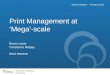 Print Management at Mega-Scale: Academic Libraries