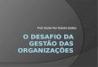 O Risco, prof. Doutor Rui Teixeira Santos, Gestão das Organizaçoes (2011/12, Lisboa)