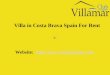 Villa in costa brava spain for rent