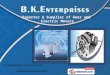 B. K. Enterprises Gujarat India