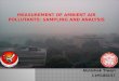 Measurement of ambient air pollutants, sampling and analysis