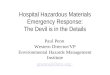 Hospital Hazardous Materials Emergency Response: The Devil is 