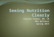 Seeing Nutrition Clearly: Examination of current hot topics & trends