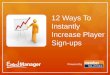 12 Ways to Instantly Increase Player Sign-Ups