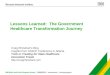 Lessons Learned:  The Government Healthcare Transformation Journey