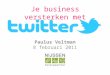 20110208 Je business versterken met Twitter - Nijssen Horecapartner