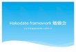 Hakodate - simple framework