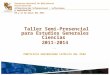 Taller Semi-presencial para EEGCC 2014-1