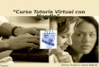 Presentación curso tutoría virtual con moodle