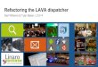LCU14 207- Refactoring the LAVA-Dispatcher
