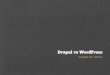 Hablemos sobre Drupal vs WordPress