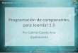 Programación de Componentes para Joomla (Gabriel Cuesta)