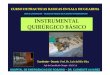 Instrumental basico para practicas quirurgicas en la guardia. prof. dr. luis del rio diez