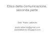 Etica della comunicazione - Lezione 2