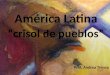 America Latina: crisol de pueblos