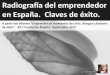Radiografía del emprendedor en España. Claves de éxito