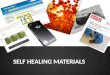Self Healing materials on new products