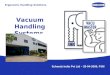 Manual Handling Systems & Vacuum Components