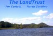 LandTrust for Central NC - Two Rivers Seminar