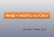 Trade Marketing Induction