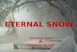 Eternal Snow