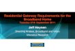 Jeff Heynen Infonetics - Residential Gateway Requirements for the Broadband Home