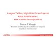 Advanced Angioplasty 2005 League Tables, High Risk Procedures 