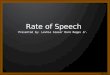 English III: RATE OF SPEECH