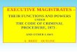 Powers and duties of executive magistrates