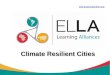 ELLA: Climate Resilient Cities - How the Learning Alliance will Work