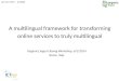 A multilingual framework for transforming online services to truly multilingual