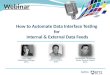 Data Interface Test Automation for Internal & External Data Feeds