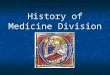 Highlights of the History of Medicine Division