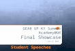 Student Speeches at GEAR UP Kentucky Summer Academy@UK Final Showcase Event, July 11, 2014
