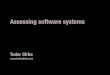 Assessing software systems