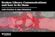 Broken library communications and how to fix them