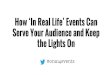 How IRL Events Can Serve Your Audience And Keep The Lights On
